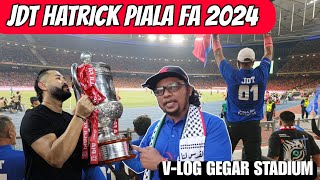 VLOG FINAL PIALA FA 2024SELANGOR FC TUNDUK MENGALAH BEBFANS JDT PUAS [upl. by Dennison]