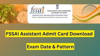 Postponed 🧐 FSSAI Assistant Admit Card 2023 Download Exam Date amp Pattern [upl. by Veleda]