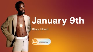 Black Sherif  JANUARY 9TH Official Lyrics Video [upl. by Ruffi752]