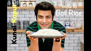 How to Cook Rice Perfectly 2 Ways Boil  Kunal Kapur Recipes  Absorption amp Draining Method चावल [upl. by Annayar]