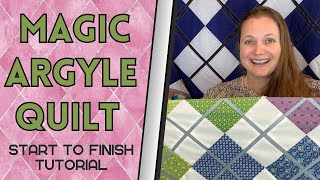 Lets Make a MAGIC ARGYLE QUILT Start to Finish  Layer Cake Friendly Quilt Pattern [upl. by Ainaj]