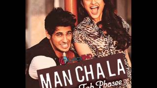 Manchala  Hasee Toh Phasee 2014  Shafqat Amanat Ali [upl. by Essirehc455]