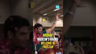 Arshad Nadeem Receives Grand Welcome In Pakistan After Winning Olympic Gold [upl. by Haissem]