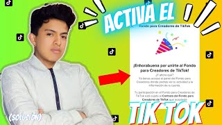 Cómo Activar el Fondo Para Creadores De TIK TOK Solución  Monetiza Tu Tik Tok [upl. by Kester]