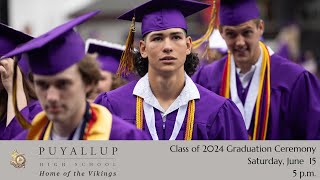 Puyallup High School Class of 2024 Graduation Ceremony [upl. by Annaeel515]