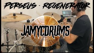 PerseuS  Regenerator Drum cover by jamycdrums [upl. by Nedearb]