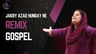 Tehmina Tariq Remix Geet  Jakray Azad Hounday Ny I Masihi Geet [upl. by Yks]