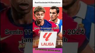 Real Sociedad VS Barcelona  Jadwal 11 November 2024 jam 0300 wib [upl. by Carole]