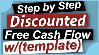 Discounted Cash Flow  How to Value a Stock Using Discounted Cash Flow DCF  DCF Calculation [upl. by Aicilat]