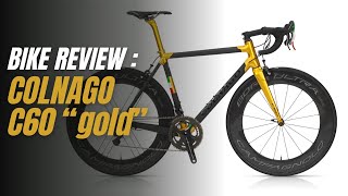 SEPEDA LINTAS ZAMAN  Colnago C60  Gold Edition [upl. by Hashum105]