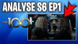 THE 100 SAISON 6  ANALYSE EPISODE 1 [upl. by Baptist]