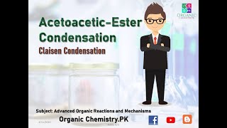 Claisen Condensation  Acetoacetic Ester Condensation  Presentation and Notes [upl. by Eanehs901]