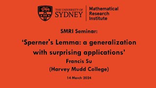 Francis Su Sperners Lemma – A generalization with surprising applications [upl. by Lorraine803]