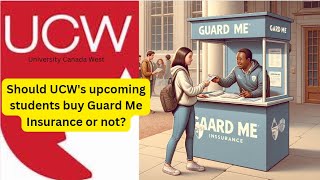 UCW GUARD ME INSURANCE  Is it mandatory  University Canada West  MBA  ucw january2024 [upl. by Lorimer]