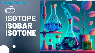 ISOTOPE ISOBAR AND ISOTONETNPSC TNUSRBCHEMISTRY SHORTCUT [upl. by Ozen548]