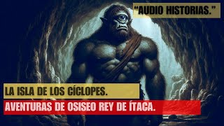 Audio Historias quotOdiseo y Polifemo El Ingenio del Héroe contra el Cíclopequot mitologia odisea [upl. by Netsrik953]