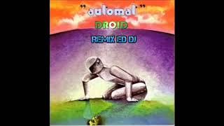 AUTOMAT  DROID REMIX Ed DJ Rio 2018 [upl. by Ekralc992]