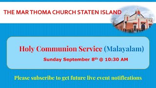 The Mar Thoma Church Staten Island  Malayalam Holy Communion Service [upl. by Mychael]