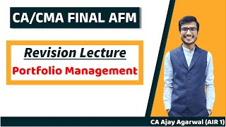 PORTFOLIO MANAGEMENT Revision  CACMA Final SFM  Complete ICAI Coverage  By CA Ajay Agarwal AIR 1 [upl. by Eneryt]