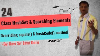 24  class HashSet Overriding equals amp hashCode method Searching elements in HashSet [upl. by Adniroc]