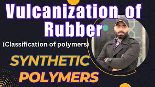 Vulcanization of natural rubber  synthetic polymers  polymer chemistry [upl. by Meares]