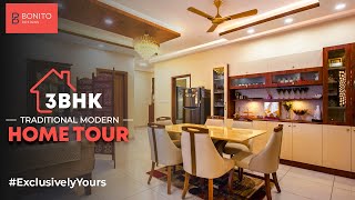 Traditional Modern 3BHK Home Interior Design  Exclusively Yours  Bonito Designs  Bangalore [upl. by Ailyt]