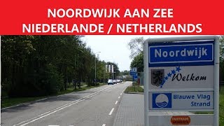 ✅ NOORDWIJK AAN ZEE  NIEDERLANDE  NETHERLANDS [upl. by Narmi334]