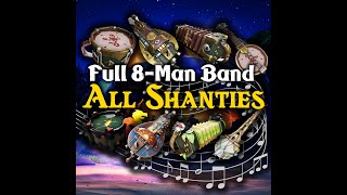 EVERY Sea of Thieves Shanty 2023  Full Band 8man  All Sea of Thieves Shanties amp Instruments [upl. by Corb]