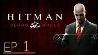 Hitman BloodMoney Ep 1 Tunari palkkamurhaajan sekoilut [upl. by Notneb765]