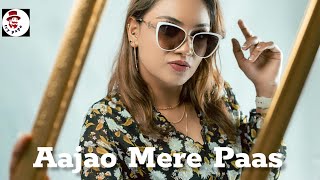 Aajao Mere Paas  Official Hindi Romantic Song [upl. by Bronez82]