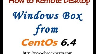 How to Install rdesktop on CentOS 64 [upl. by Darraj]