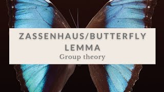 Zassenhaus Lemma  Butterfly Lemma  Group Theory [upl. by Kcirderf55]