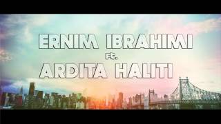 Ernim Ibrahimi ft Ardita Haliti  Buzet e tua [upl. by Anev]