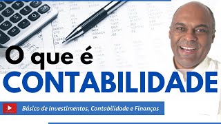 O que é Contabilidade [upl. by Sivehc]