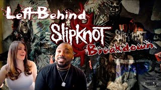 SLIPKNOT Left Behind Reaction [upl. by Pinette]