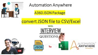 Automation Anywhere Tutorial  How to convert JSON file to csv or excel Part 2 a360 Json Package [upl. by Hgeilhsa]