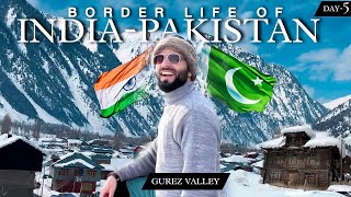 India 🇮🇳 Pakistan 🇵🇰 Border Village Life  Gurez Valley Kashmir  Last Village  The Umar [upl. by Nylaras986]