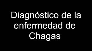 Diagnóstico de la enfermedad de Chagas [upl. by Calabresi]