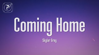 Skylar Grey  Im coming home Lyrics [upl. by Adekam]