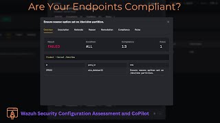 Wazuh Security Configuration Assessment and CoPilot  Are Your Endpoints Compliant [upl. by Horne]