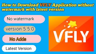 How to download VFLY Application without watermark with latest version viral vflyapp [upl. by Erdnoed]