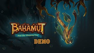 Bahamut And The WaqWaq Tree  Demo Gameplay [upl. by Vatsug]