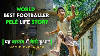 Pelé  Birth of a Legend  english film  Bangla explained  bangla film  Toukir Universe [upl. by Aniled949]