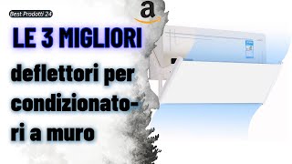 ➤ Le 3 migliori deflettori per condizionatori a muro ✓ [upl. by Llacam]