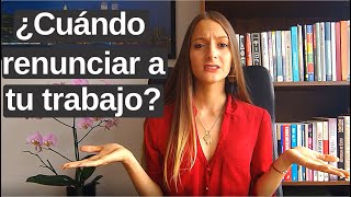 ¿Cuándo renunciar a tu trabajo ¿Cómo saber si debo dejar mi empleo  Michelle Engelmann [upl. by Grondin970]