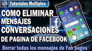 Como Eliminar Mensajes De Pagina De Facebook En Celular  Borrar Mensajes De Fanpage [upl. by Perrie186]