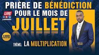 Prière de Bénédiction pour le mois de Juillet [upl. by Ahsakat]