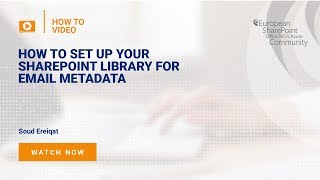 How to Set up your SharePoint Library for eMail Metadata [upl. by Ariday960]