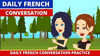 Daily French Conversation Practice with Subtitles  Improve your Spoken French with Dialogue [upl. by Llerrod]