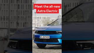 Allnew Astra Electric Vauxhalls ID3 rival [upl. by Isaak]